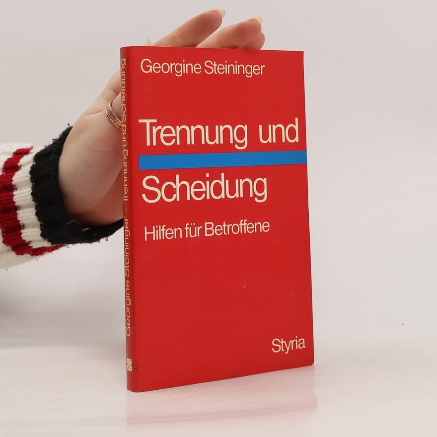 Georgine Steininger Trennung und Scheidung
