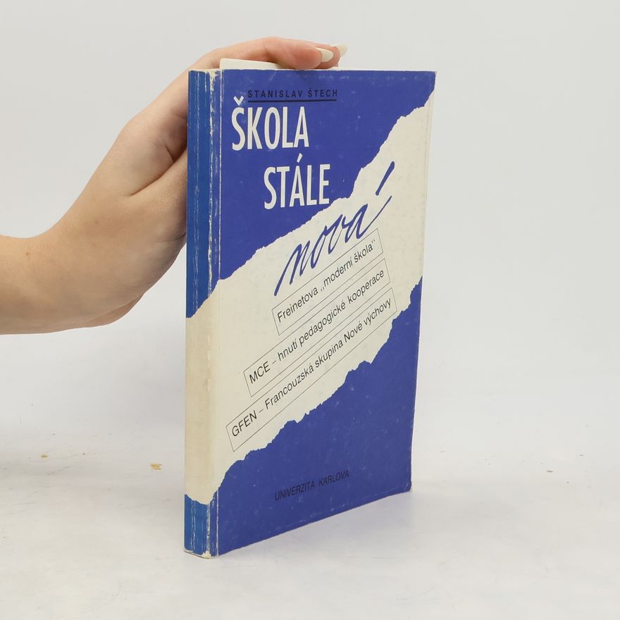 Stanislav Štech Škola stále nová
