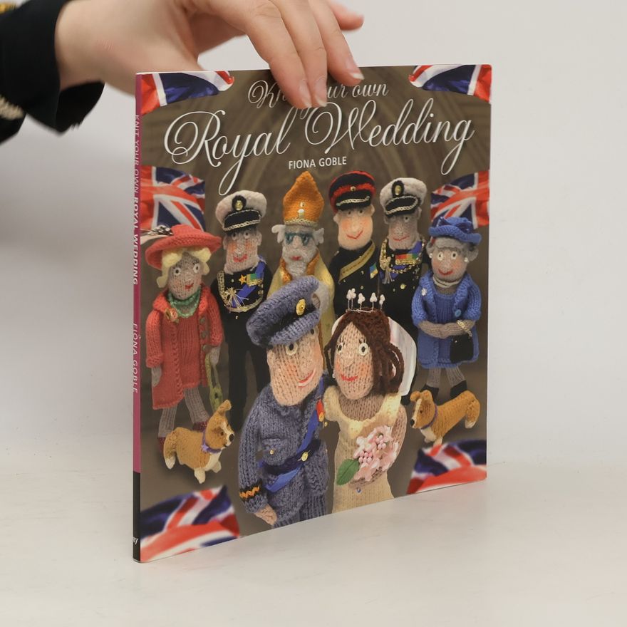 Fiona Goble Knit Your Own Royal Wedding