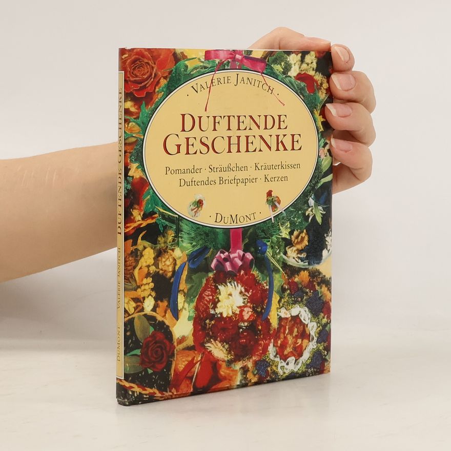 Valerie Janitch Duftende Geschenke