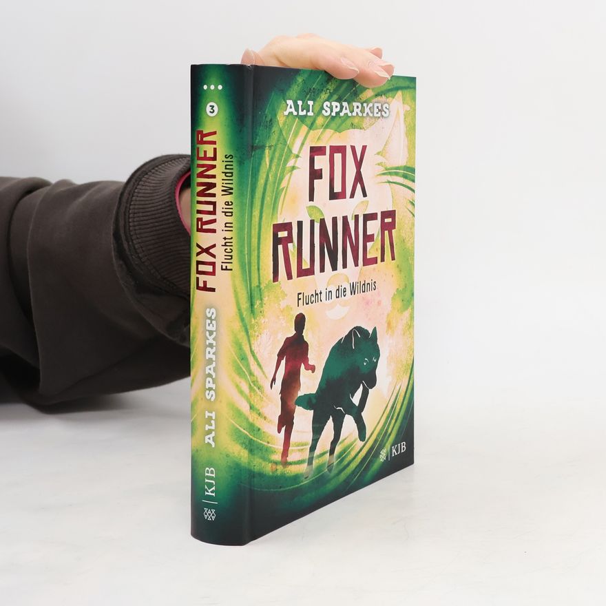 Ali Sparkes Fox Runner – Flucht in die Wildnis.