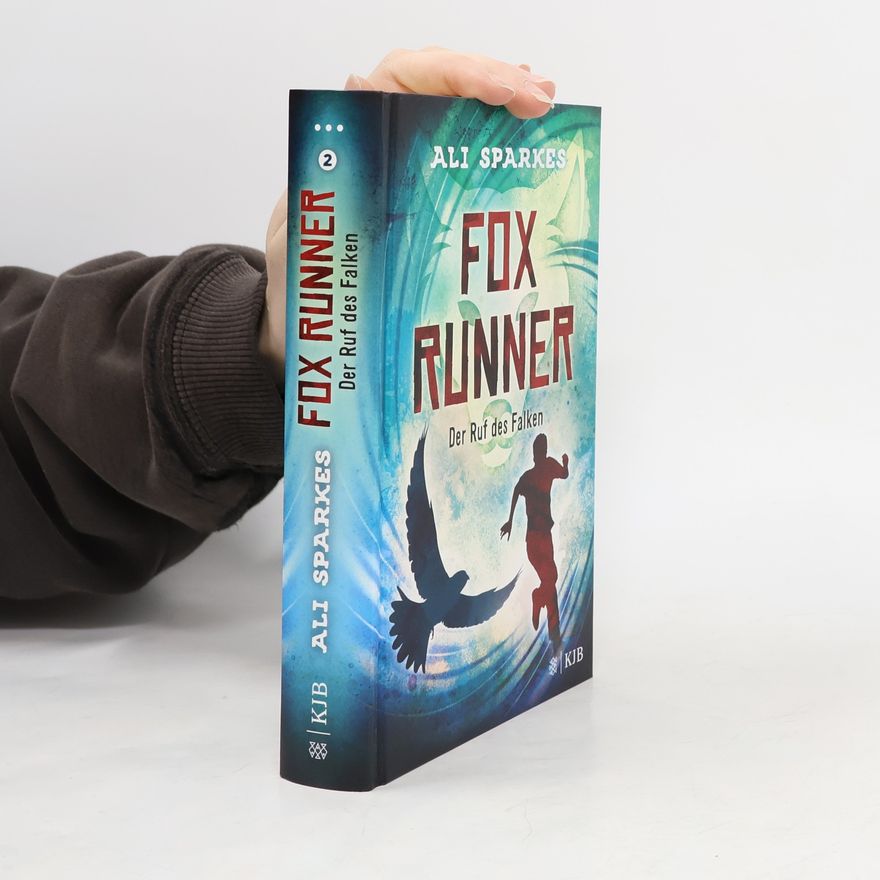 Ali Sparkes Fox Runner: Der Ruf des Falken