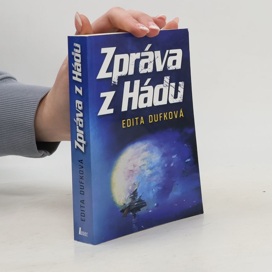Edita Dufková Zpráva z Hádu