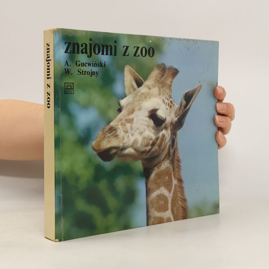 Antoni Gucwiński Znajomi z zoo