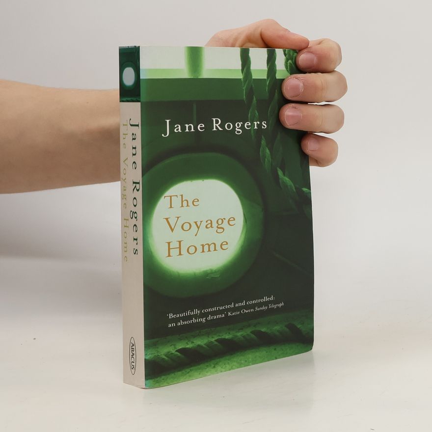 Jane Rogers The Voyage Home