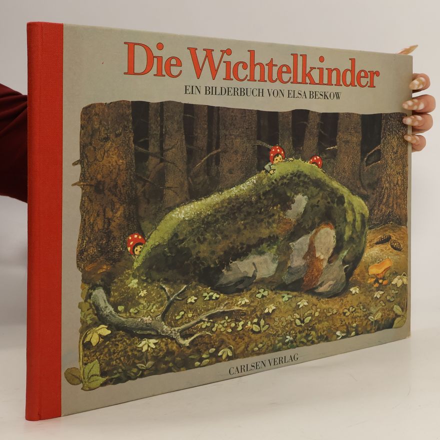 Elsa Beskow Die Wichtelkinder