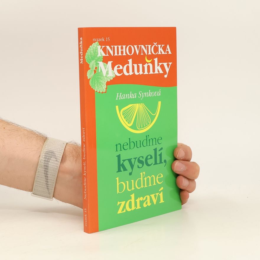 Hana Synková Nebuďme kyselí, buďme zdraví
