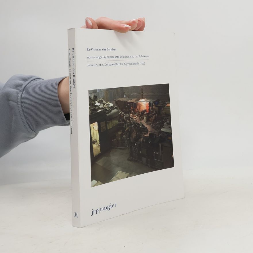 Jennifer John Re-Visionen des Displays: Édition bilingue (Anglais / Allemand)