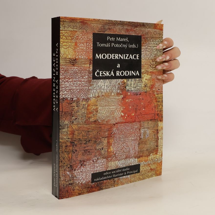Tomáš Potočný Modernizace a česká rodina