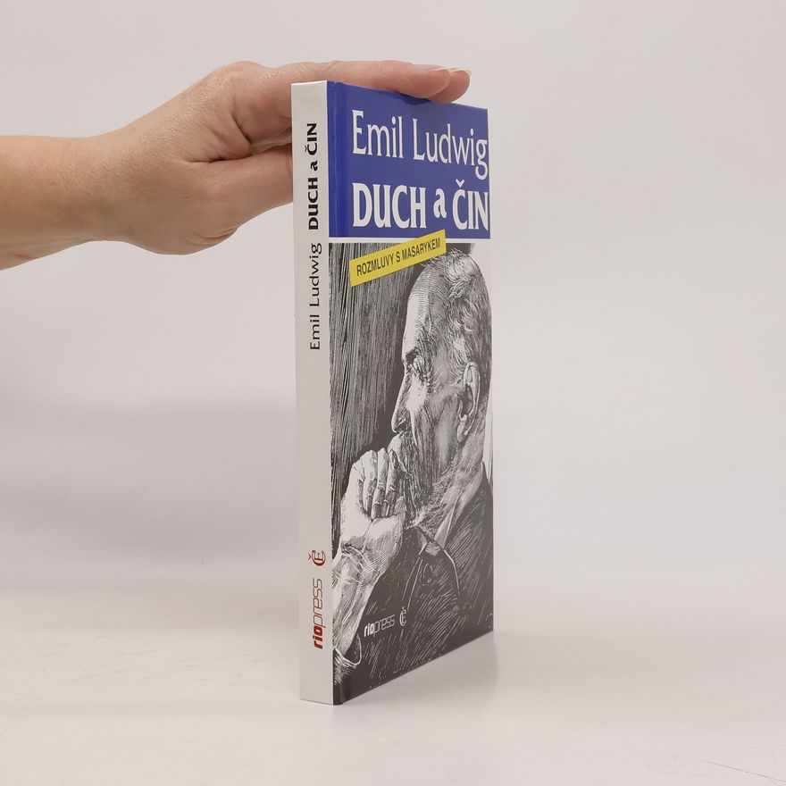 Emil Ludwig Duch a čin: rozmluvy s Masarykem