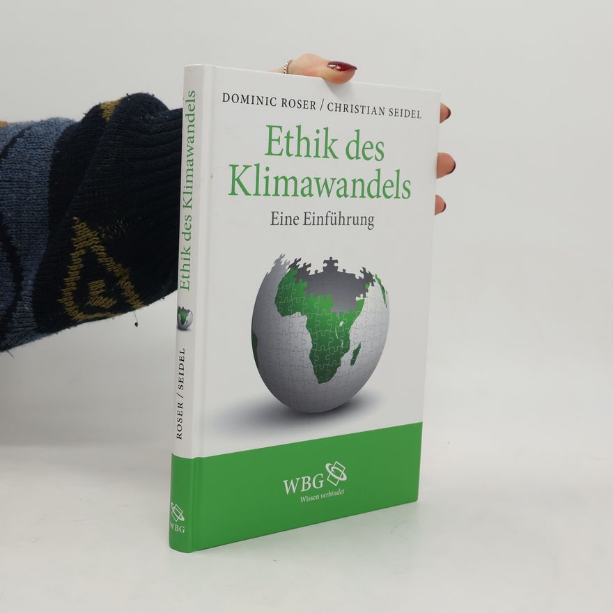 Dominic Roser Ethik des Klimawandels