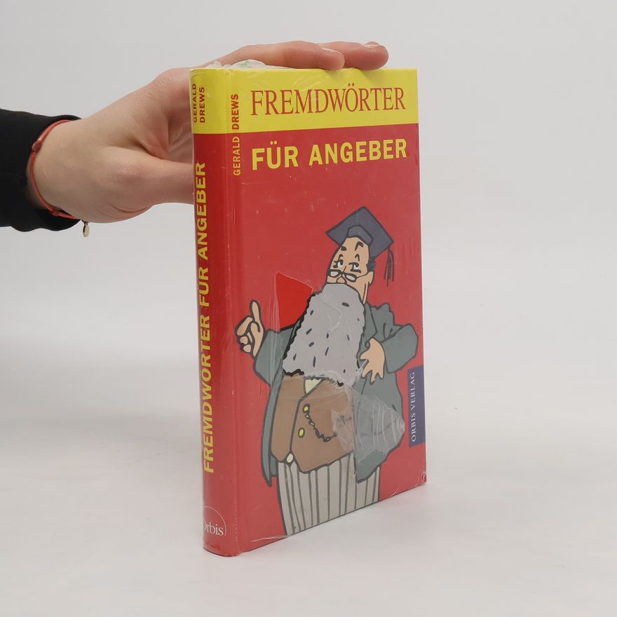 Gerald Drews Fremdwörter für Angeber