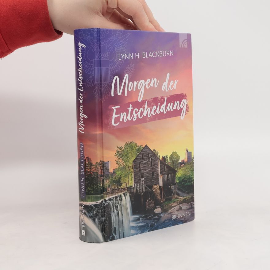 Lynn H. Blackburn Morgen der Entscheidung