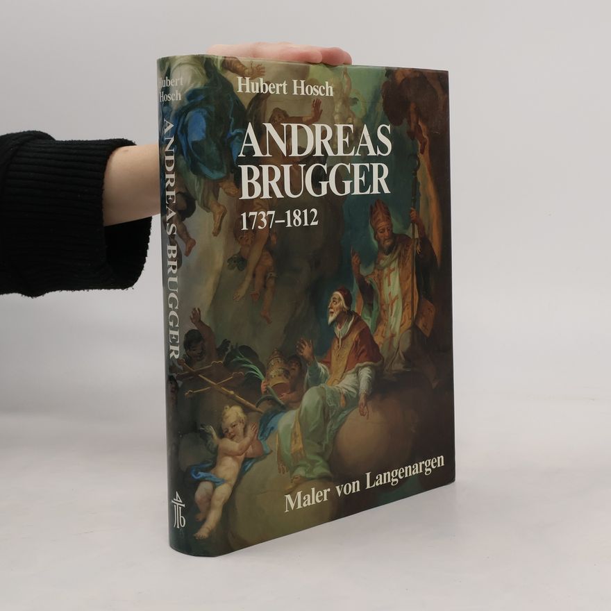 Verein für Geschichte des Bodensees und seiner Umgebung Andreas Brugger (1737-1812), Maler von Langenargen