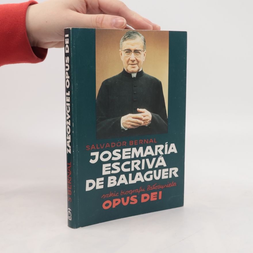 Salvador Bernal Josemaría Escrivá de Balaguer