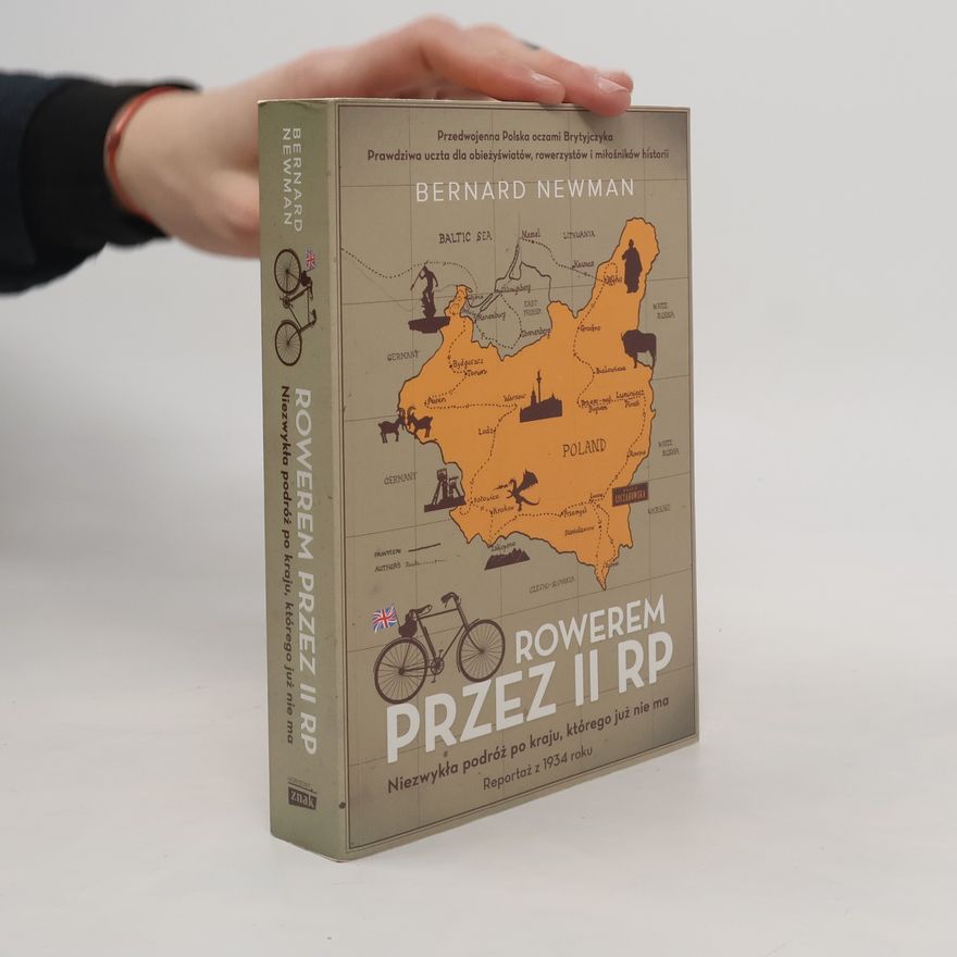 Bernard Newman Rowerem przez II RP. Niezwykła podróż po kraju...