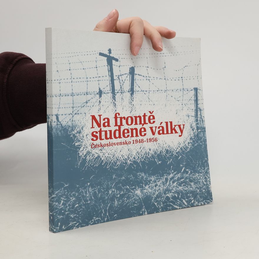 Prokop Tomek Na frontě studené války. Československo 1948-1956
