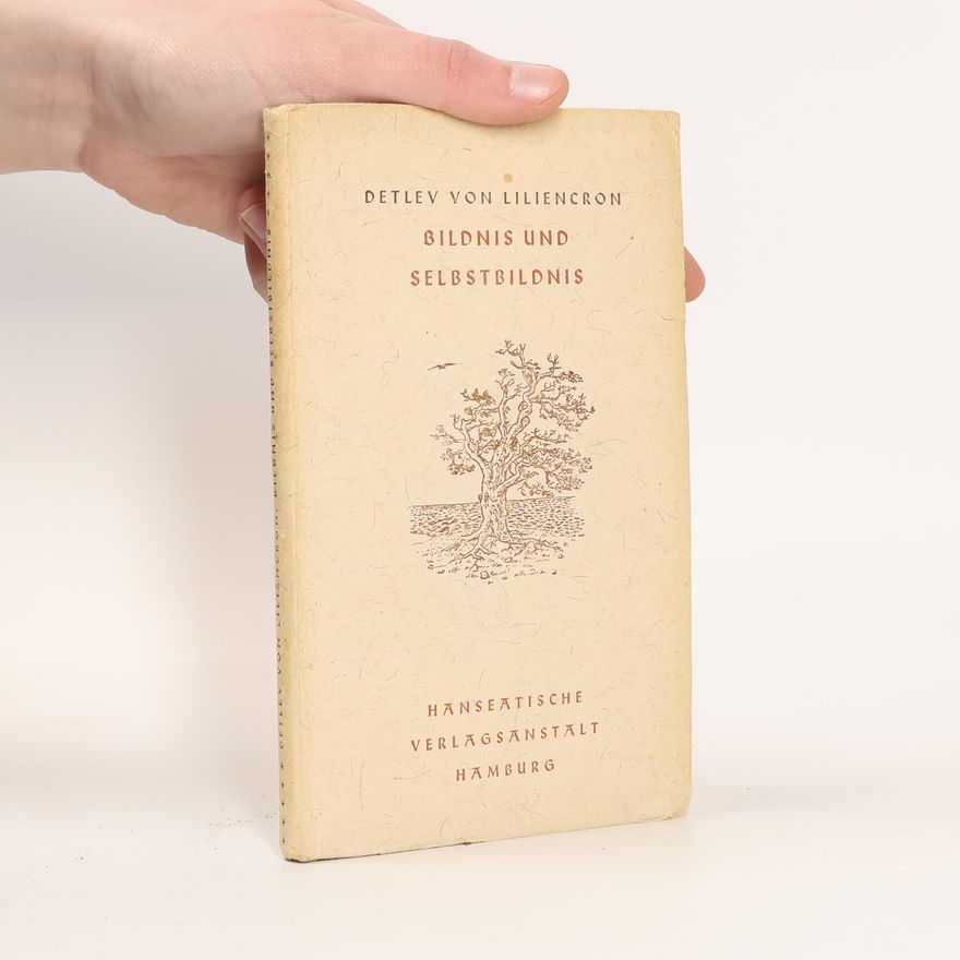 Detlev von Liliencron Bildnis und Selbstbildnis