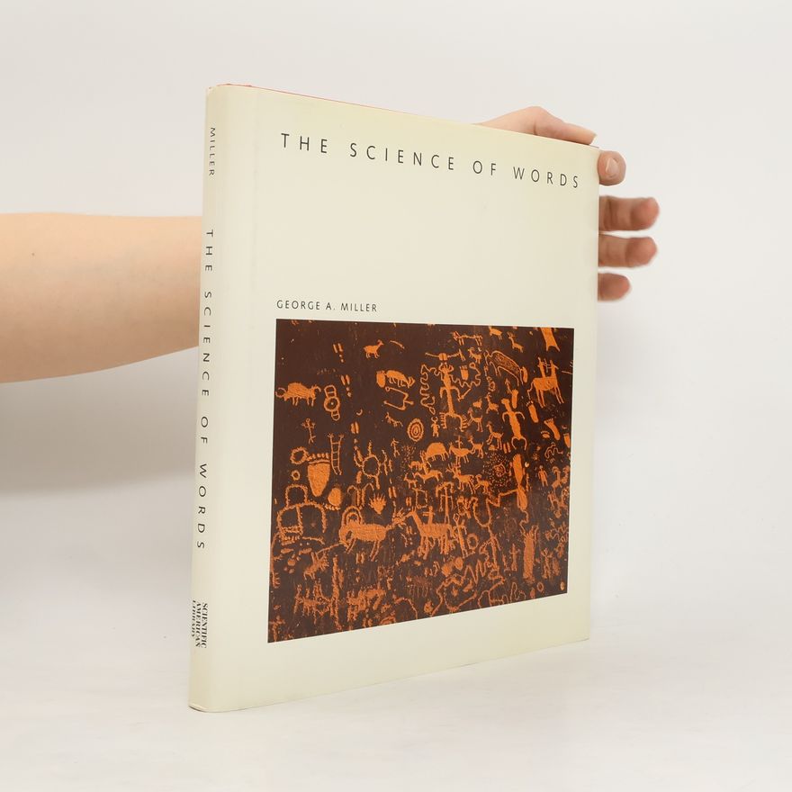 George A. Miller The Science of Words