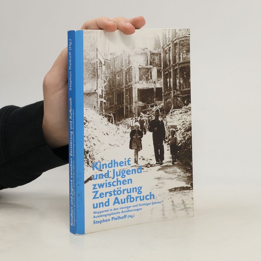 Stephen Pielhoff Kindheit und Jugend zwischen Zerstörung und Aufbruch
