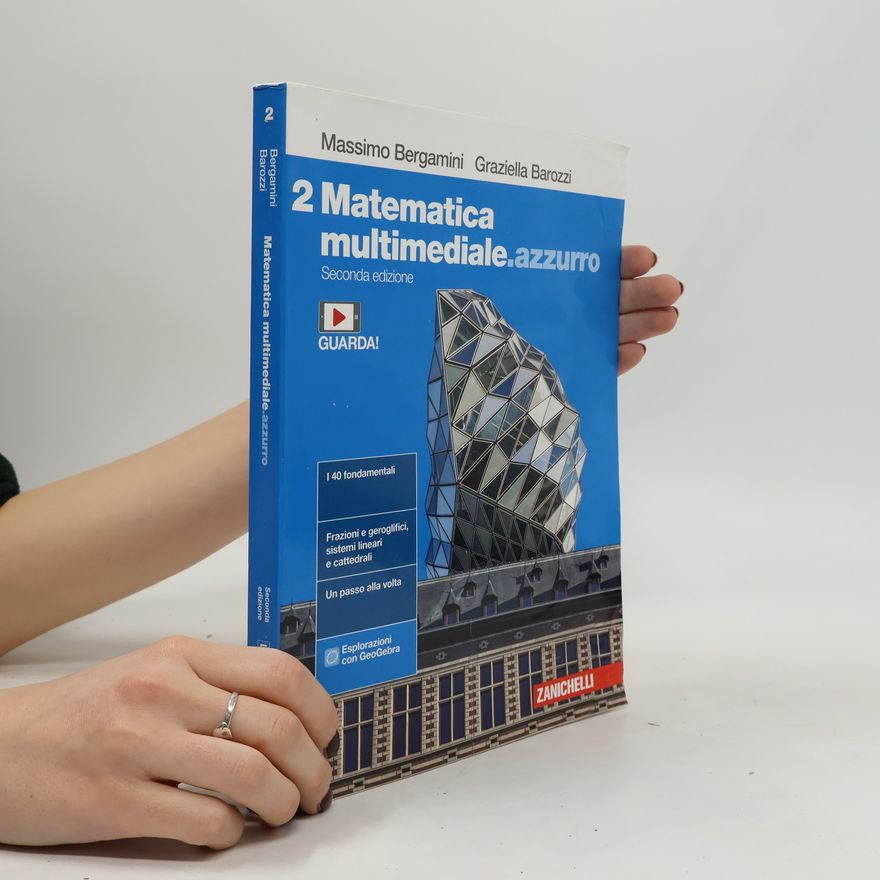 Graziella Barozzi Matematica multimediale.azzurro. Per le scuole superiori. Con e-book. Con espansione online