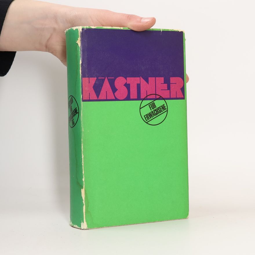Erich Kästner Kästner für Erwachsene