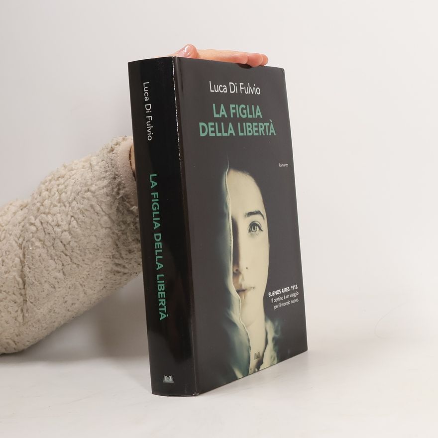 Luca Di Fulvio La figlia della libertá