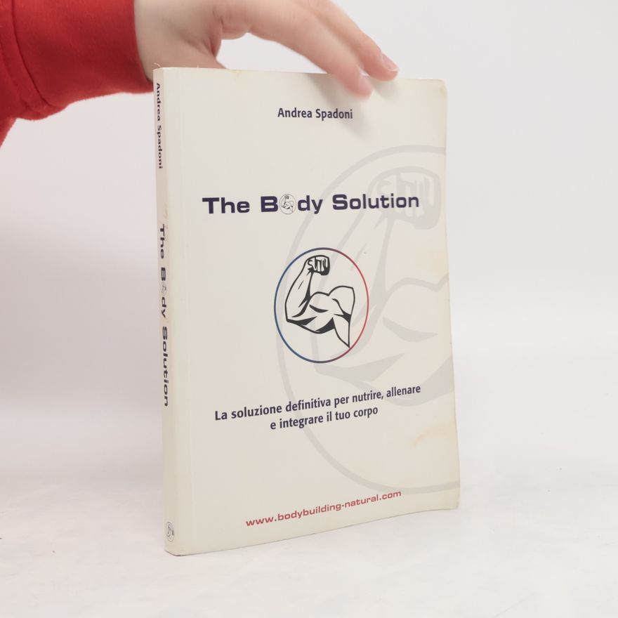 Andrea Spadoni The Body Solution