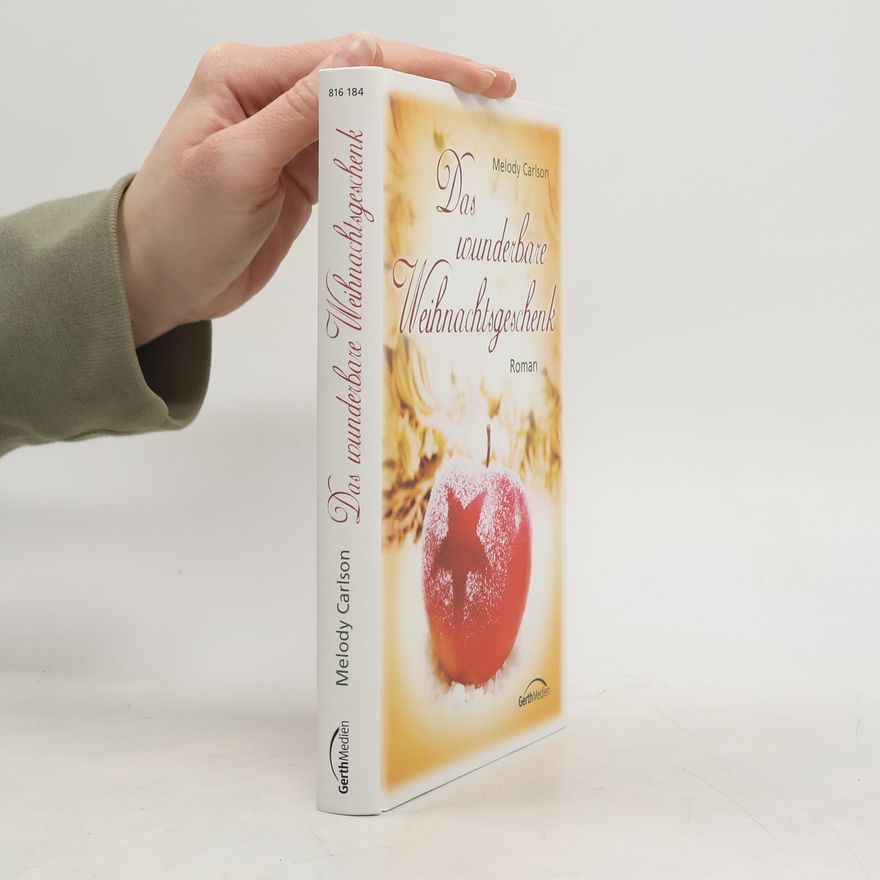 Melody Carlson Das wunderbare Weihnachtsgeschenk