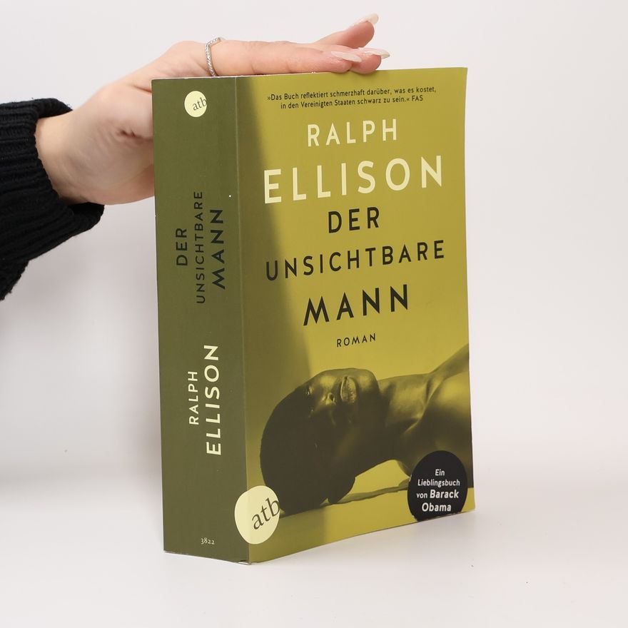 Ralph Ellison Der unsichtbare Mann. Roman