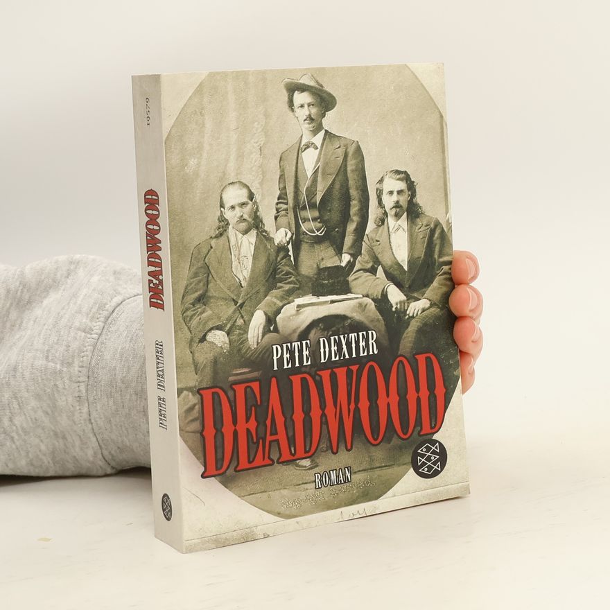 Pete Dexter Deadwood