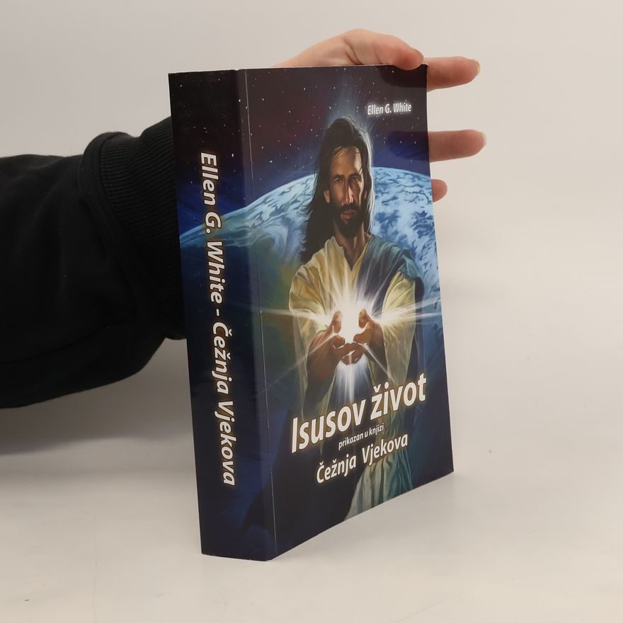 Ellen Gould Harmon White Čežnja vjekova