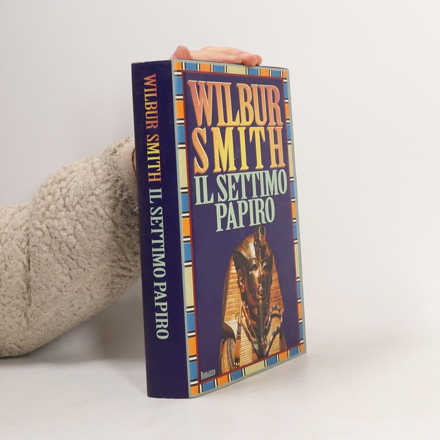 Wilbur A. Smith Il Settimo Papiro