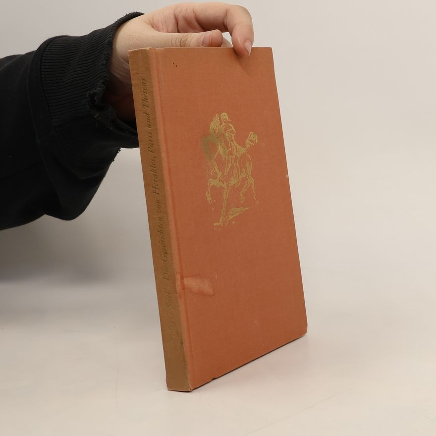 Herta Snell Die Geschichten von Herakles, Paris und Theseus