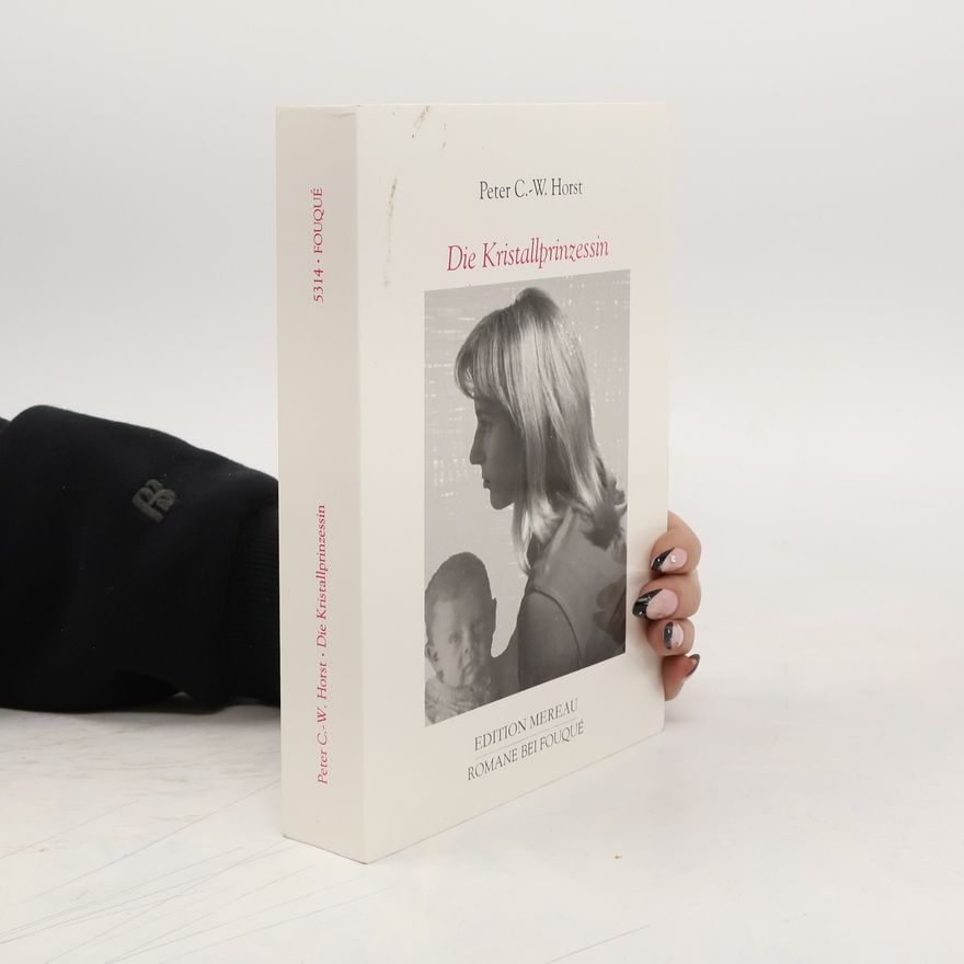 Peter C.-W. Horst Romane bei Fouqué: Die Kristallprinzessin
