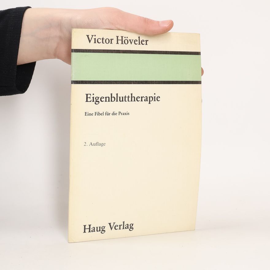 Victor Höveler Eigenbluttherapie - 2. Auflage