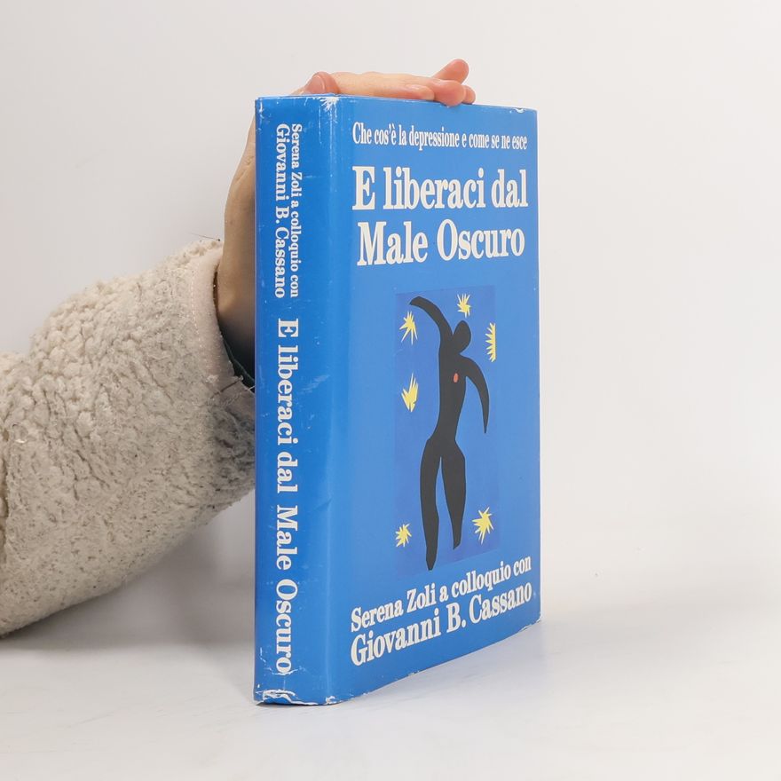 Giovanni B. Cassano E liberaci dal male oscuro
