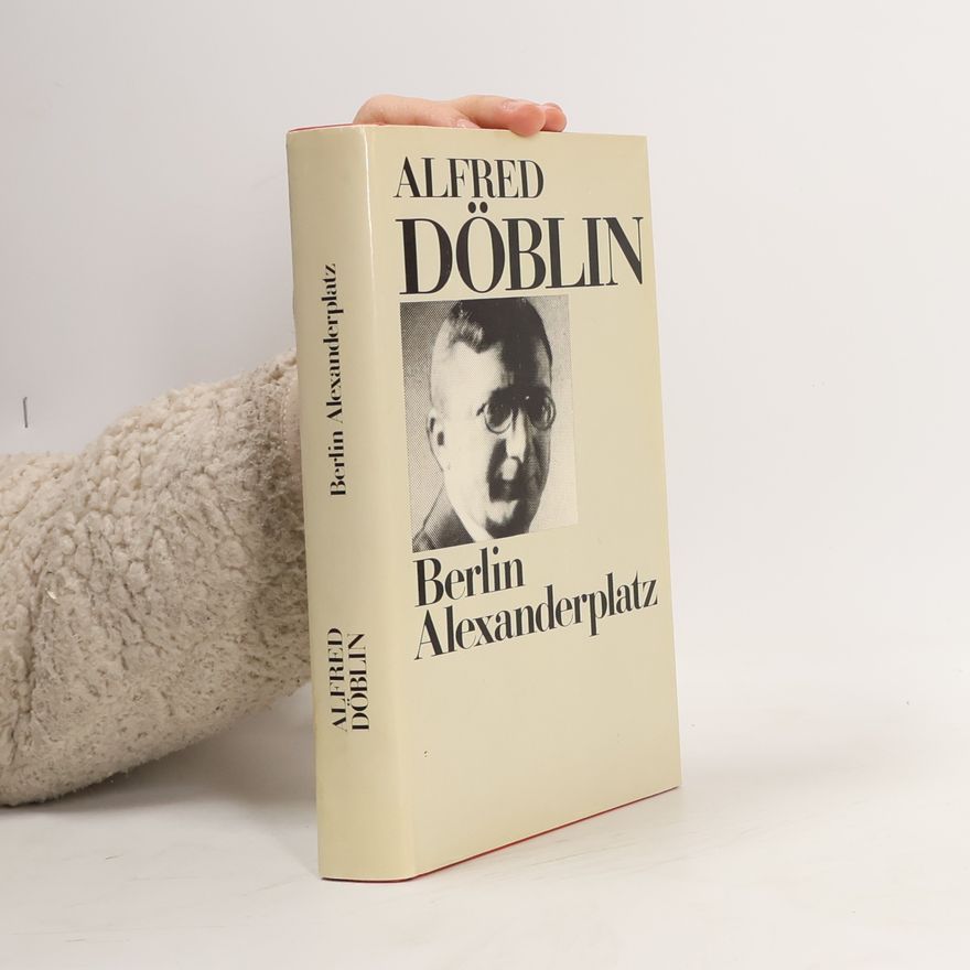 Alfred Döblin Berlin Alexanderplatz