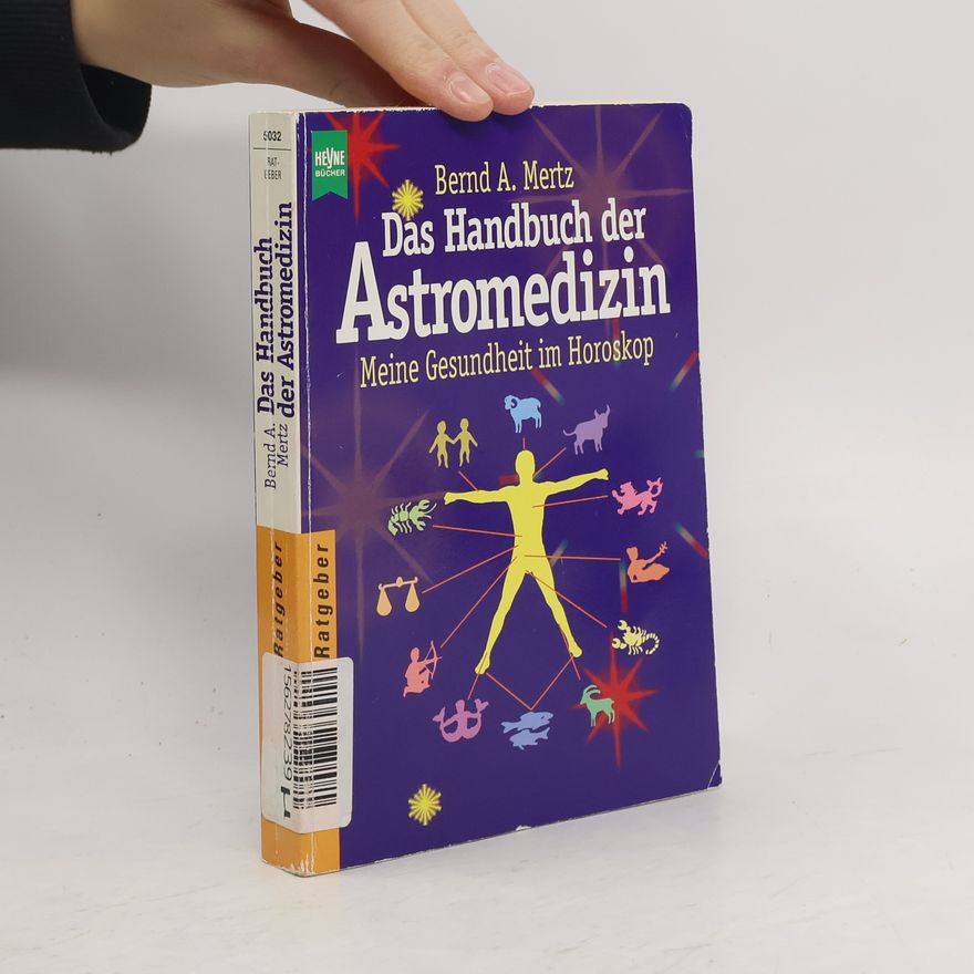 Bernd A. Mertz Das Handbuch der Astromedizin