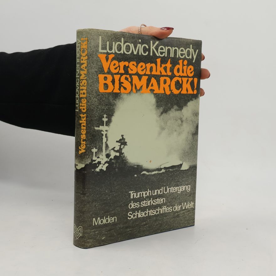 Ludovic Kennedy Versenkt die Bismarck!