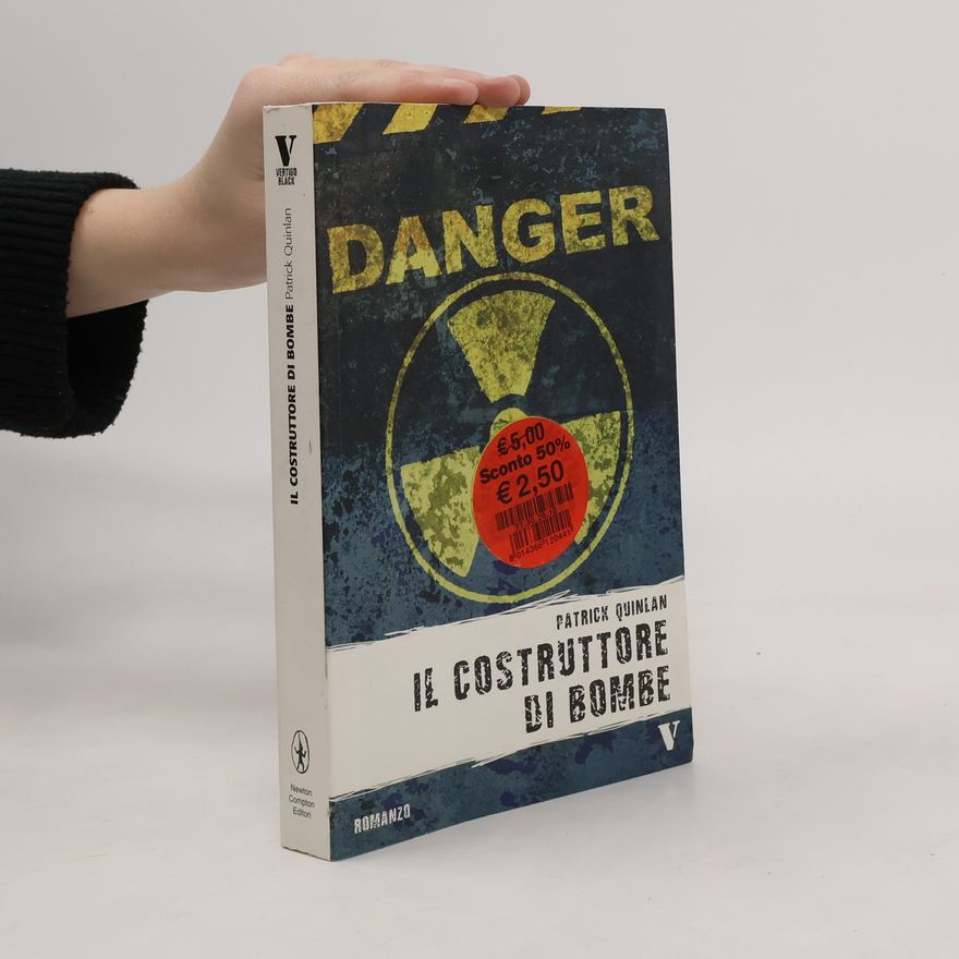 Patrick Quinlan Il costruttore di bombe