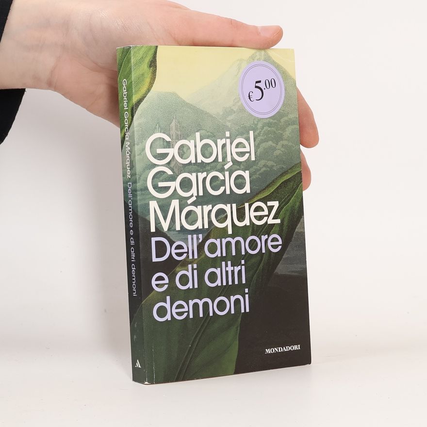 Gabriel García Márquez Dell'amore e di altri demoni