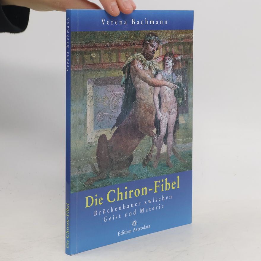 Verena Bachmann Die Chiron-Fibel