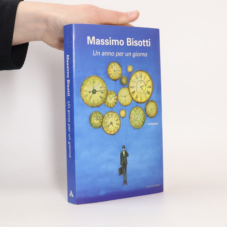 Massimo Bisotti Un anno per un giorno