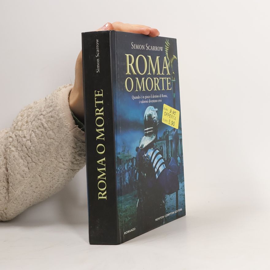Simon Scarrow Nuova narrativa Newton: Roma o morte
