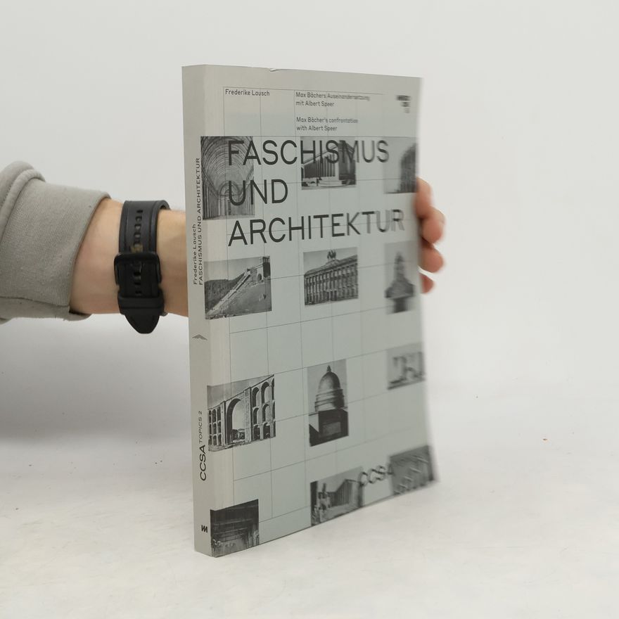 Frederike Lausch CCSA Topics - 2: Faschismus und Architektur