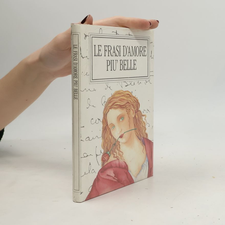 Various authors Le frasi d'amore piu' belle