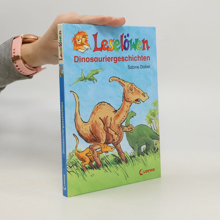 Sabine Daibel Kaiser Leselöwen-Dinosauriergeschichten