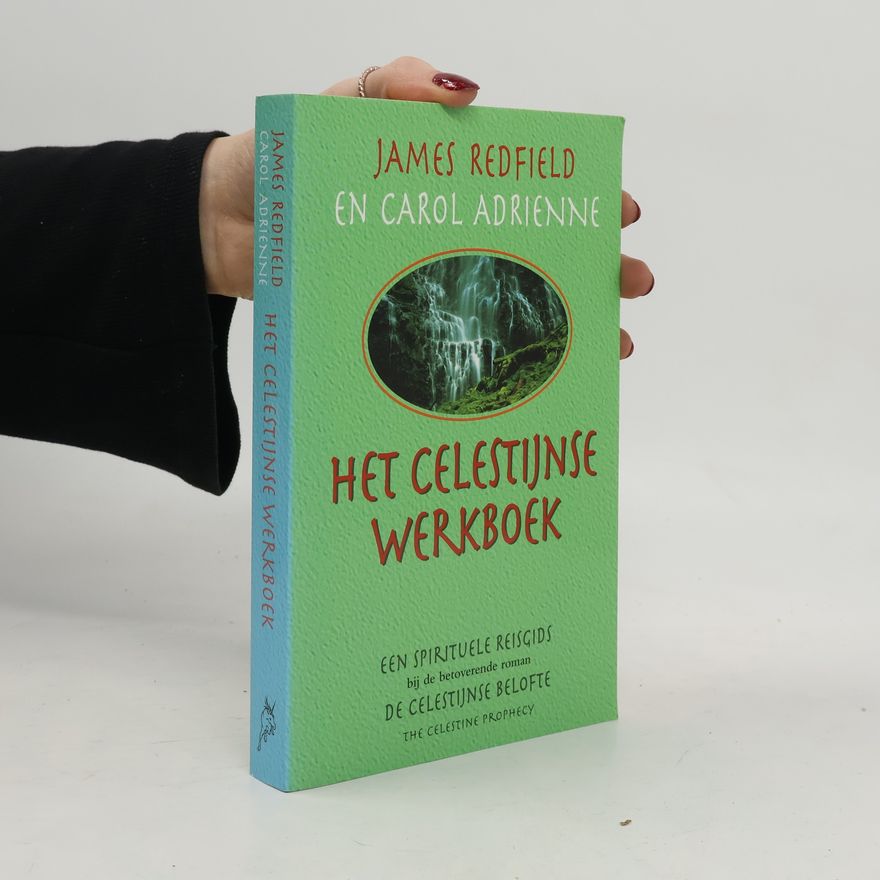 Carol Adrienne De Celestijnse Belofte: Het Celestijnse Werkboek
