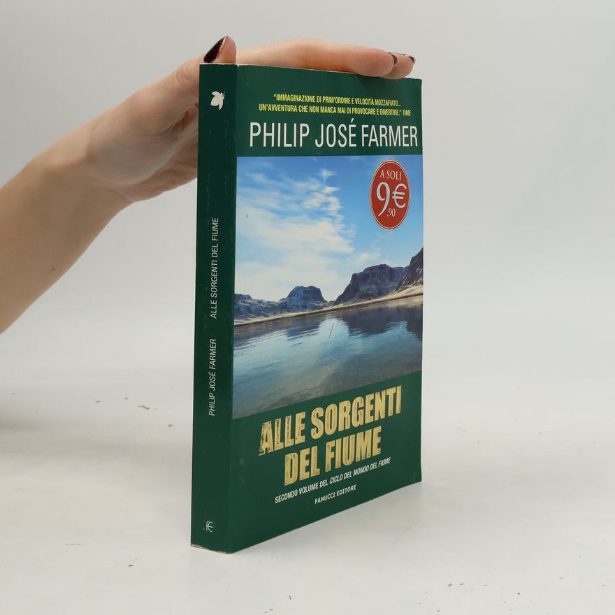 Philip José Farmer Alle sorgenti del fiume